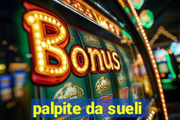 palpite da sueli